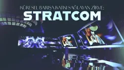 Stratcom'da küresel krizler ve yeni düzen arayışı masaya yatırıldı