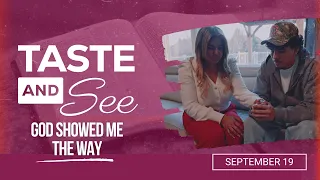 Taste and See | #38: God Showed Me The Way - For Saturday, September 19, 2026