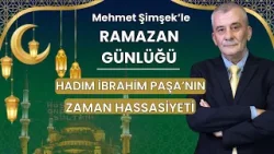 Hadım İbrahim Paşa'nın zaman hassasiyeti