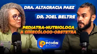 Interview with Dr. Altagracia Paez, Pediatrician-Nutritionist, and Dr. Joel Beltre, OB-GYN