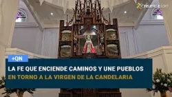 La fe que enciende caminos y une pueblos en torno a la Virgen de la Candelaria