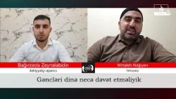 360 Dərəcə: Gəncləri Dinə Necə Dəvət Etməliyik? | Dini Təbliğat və Əxlaq