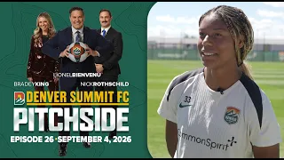 Denver Summit FC: Pitchside | Episode 26 | 6 Goal Explosion!