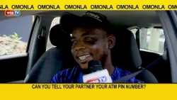 Can you tell your partner your ATM pin number? - Omonla Voxpop