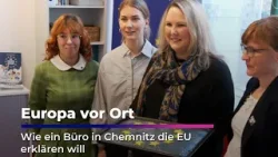 Europa vor Ort -  Wie ein Büro in Chemnitz die EU erklären will