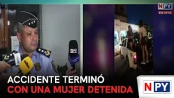 Accidente de tránsito terminó con una mujer detenida