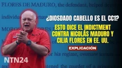 Is Diosdado Cabello CC1? Here is what the indictment against Maduro and Cilia Flores says