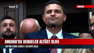 The Balance of Power in Ankara Has Been Upended! Only 2 Municipalities Left in CHP's Hands