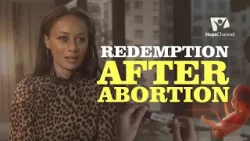 Healing After Abortion: From Guilt to Redemption