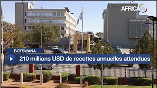 Botswana : 210 millions USD de recettes annuelles attendues