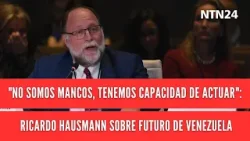 "No somos mancos, tenemos capacidad de actuar": Ricardo Hausmann sobre futuro de Venezuela