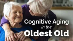 Cognitive Aging In The Oldest Old: Resilience And Risk Revealed