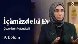 İçimizdeki Ev | Çocukların Potansiyeli | 9. Bölüm @trt2