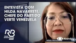 Entevista com Hilda Navarrete, chefe do Partido Verte Venezuela