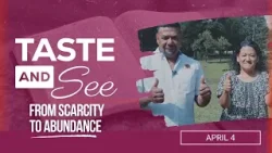 Taste and See | #14: From Scarcity to Abundance - For Saturday, April 4, 2026
