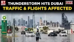 Dubai Under Water? Heavy Rain, Storm Chaos & Safety Alerts Issued | World News | ET Now