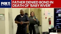 No bond for father after death of son 'baby River' | FOX 5 News
