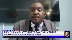BPO Dilemma: Attorney's Say Call Centre Workers Can Sue Employees   | TVJ Business Day