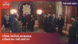 TỔNG THỐNG UCRAINA CÔNG DU THỔ NHĨ KỲ