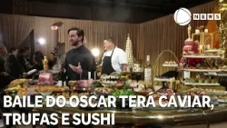 Baile do Oscar terá caviar, trufas e sushi para estrelas
