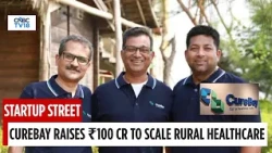CureBay Raises ₹100 Cr To Expand Rural Healthcare Network