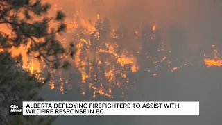 Alberta deploying firefighters to assist with wildfire response in BC