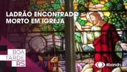 Ladrão encontrado morto em Igreja