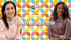 City Living: Cancer and Early Detection with Dr Fatima Hoosain