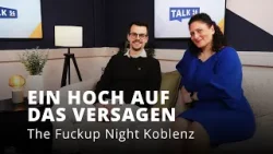 Ein Hoch auf das Versagen | The Fuckup Night Koblenz stellt sich vor