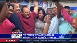 55 Minutos | PRM vaticinó tsunami en elecciones municipales y la oposición reflexiona