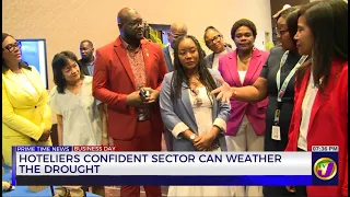 Hoteliers Confident Sector Can Weather the Drought | TVJ News