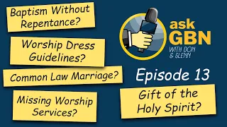 Ask GBN | Episode 13