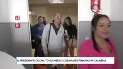 IL PRESIDENTE OCCHIUTO SUI MEDICI CUBANI: RESTERANNO IN CALABRIA
