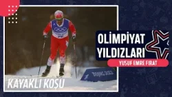 ? Yusuf Emre Fırat - Kayaklı Koşu | Olimpiyat Yıldızları