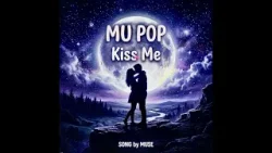 MUPOP Kiss me・Kiss me