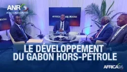 AFRICA NEWS ROOM : le développement du Gabon hors pétrole