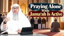 Praying Alone in Prayer Rooms When a Congregation Is Active | Sheikh Assim Al Hakeem #hudatv