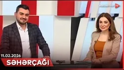Səhərçağı | 11.02.2026