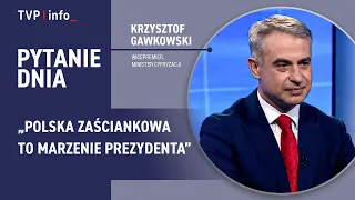 Krzysztof Gawkowski: A provincial Poland is the president's dream | QUESTION OF THE DAY