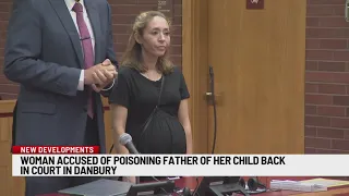 Woman accused of poisoning father of her child back in court in Danbury
