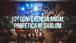 Ronny Oliveira | RECAP - 12ª Conferência Anual Profética IP. Shalom