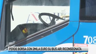 Caserta, perde borsa con 2mila euro su bus Air: riconsegnata