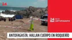 Police operation: body discovered in Antofagasta rocky area | 24 Horas TVN Chile
