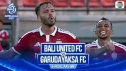 Hasil Akhir Pertandingan - Bali United FC vs Garudayaksa FC | BRI Super League 2026/27