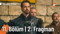 Kuruluş Orhan 11. Bölüm 2. Fragman |"Türk Bursa'ya muhafız Bursa Türk'e yar oldu"@KurulusOrhanatv
