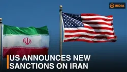US announces new sanctions on Iran ||  DD India Global