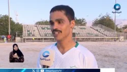 العروبة يحسم قمة الأسبوع الثاني عشر في دوري كرة القدم الشاطئية أمام مصيرة