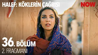 Halef: Köklerin Çağrısı 36. Bölüm 2. Fragmanı @HalefKoklerinCagrisiDizisi
