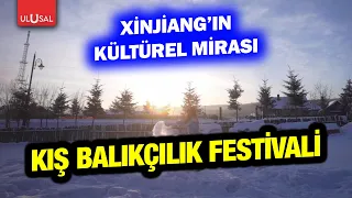Xinjiang'ın Kültürel Mirası Kış Balıkçılık Festivali