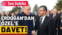 SON DAKİKA! Erdoğan'dan CHP lideri Özgür Özel'e açık davet!